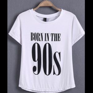 Born In The 90’s white shirt